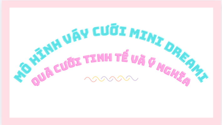 mô hình váy cưới mini Dreami